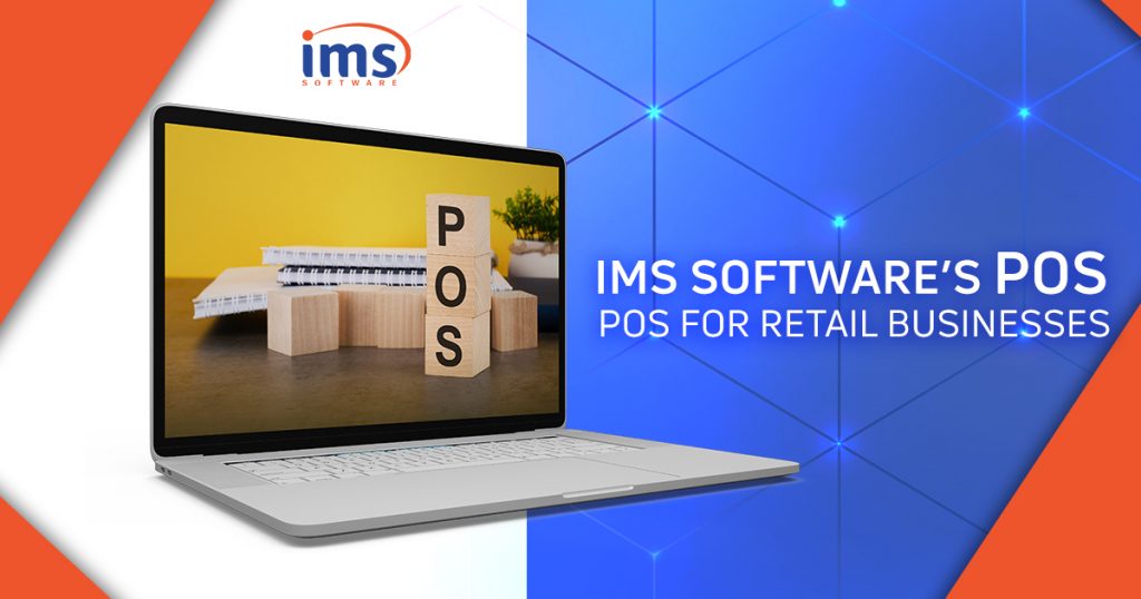 IMS Software’s POS for retail Businesses