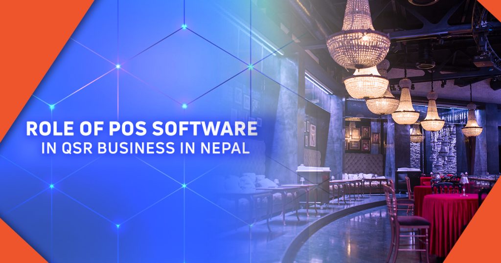 Role of POS Software in QSR Business in Nepal